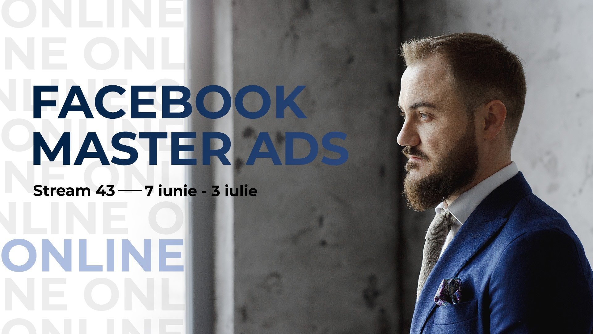 Curs setare reclame | Facebook Master Ads online / Stream 43
