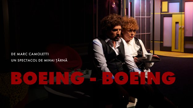 BOEING- BOEING / comedie / Noiembrie 2023