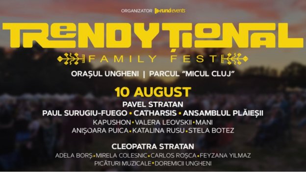 TRENDYTIONAL Family Fest - Ungheni 2024
