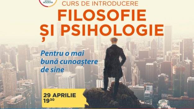 Curs de Introducere în Filosofie și Psihologie (Aprilie)