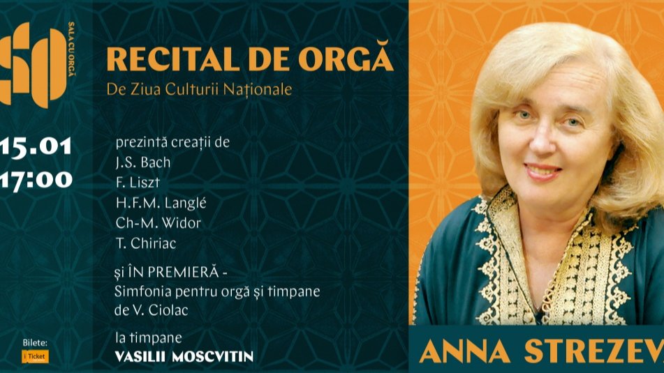 RECITAL DE ORGĂ - DE ZIUA CULTURII NAȚIONALE  