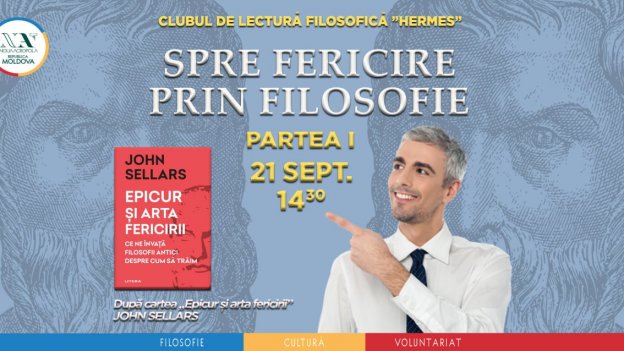 Club de Lectură Filosofică “Hermes”: Spre fericire prin filosofie. Prima Parte