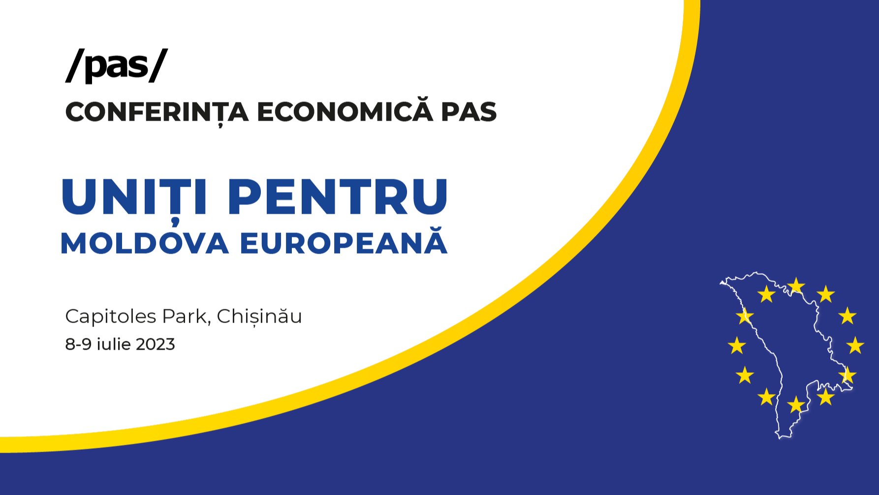 CONFERINȚA ECONOMICĂ PAS UNIȚI PENTRU MOLDOVA EUROPEANĂ