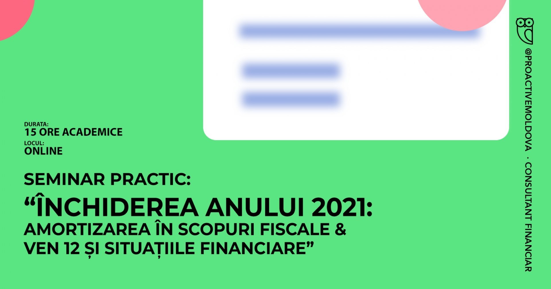 Seminar practic Închiderea anului 2021: Amortizarea în scopuri fiscale & Ven 12 și Situațiile Financiare