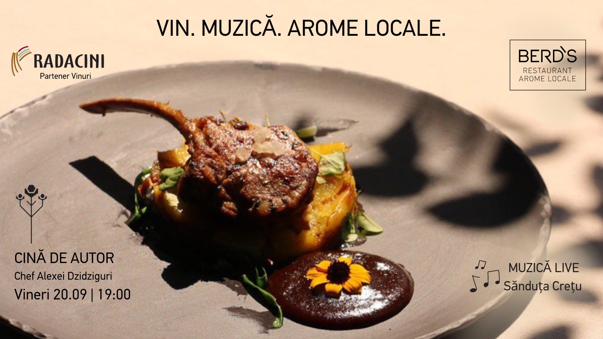 CINĂ DE AUTOR "VIN MUZICĂ AROME LOCALE" cu Chef ALEXEI DZIDZIGURI și RADACINI Wines 20.09.2024