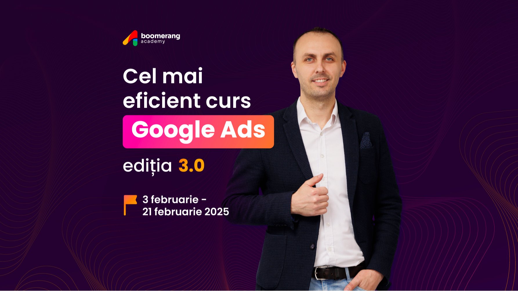 Curs intensiv Google Ads – Ediția a 3-a