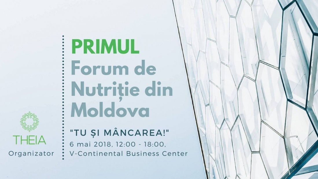 Primul FORUM de Nutritie din Moldova