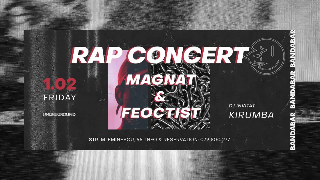 Rap Concert | Magnat & Feoctist