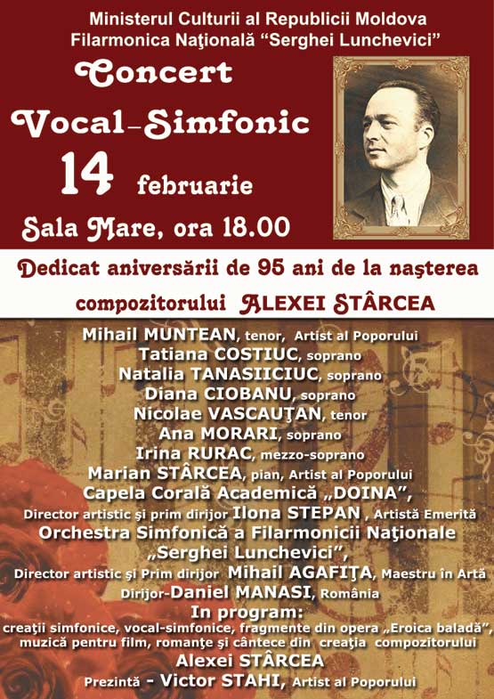 Concert vocal – simfonic Dedicat aniversării de 95 ani de la naşterea compozitorului Alexei STÂRCEA
