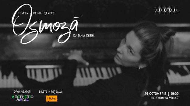 Concert de pian și voce „OSMOZĂ” cu Tania Cergă