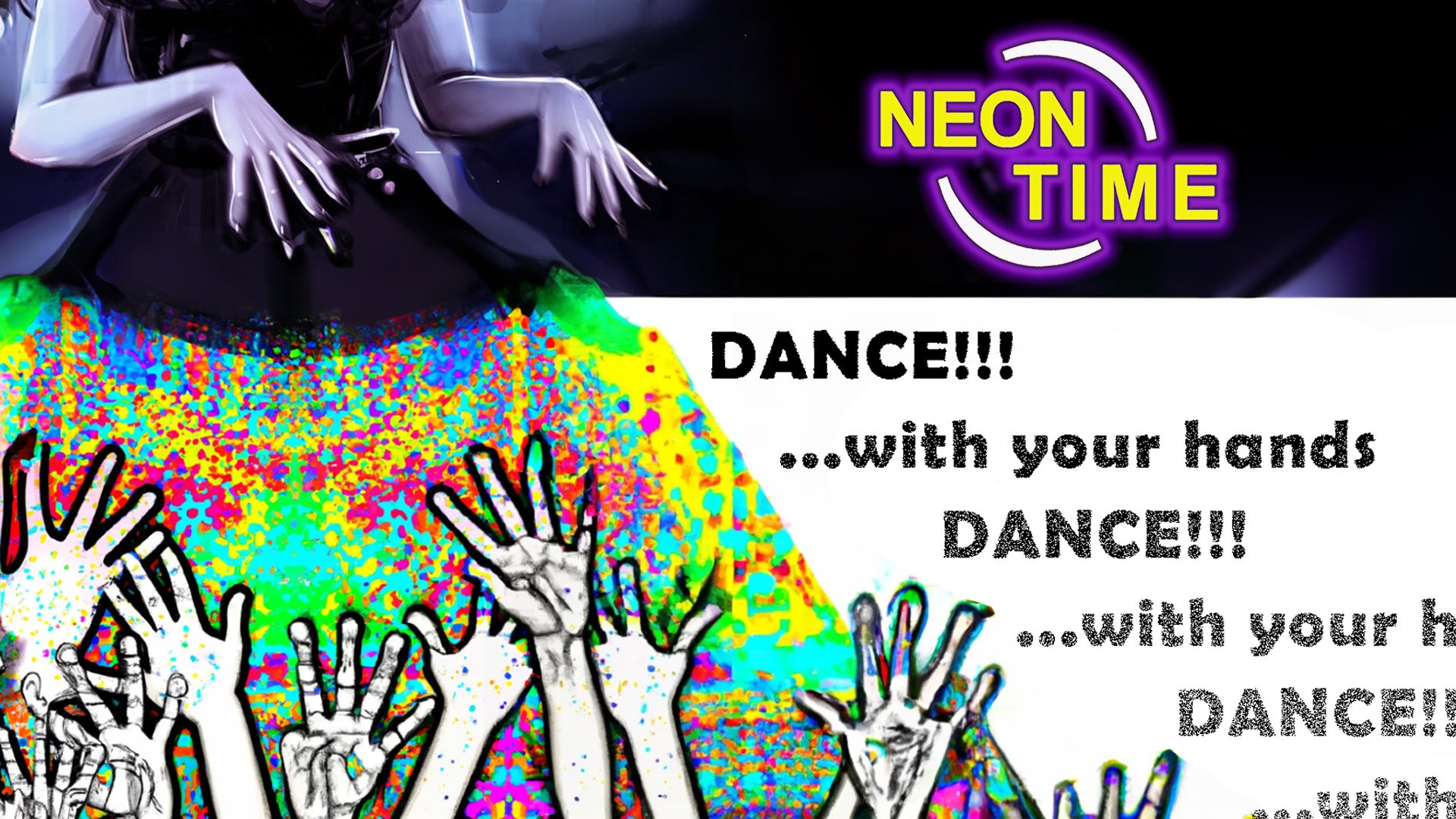 Dance!!! ...with your hands!!!