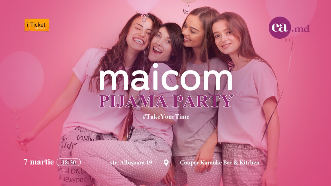 Maicom PijamaParty #TakeYourTime