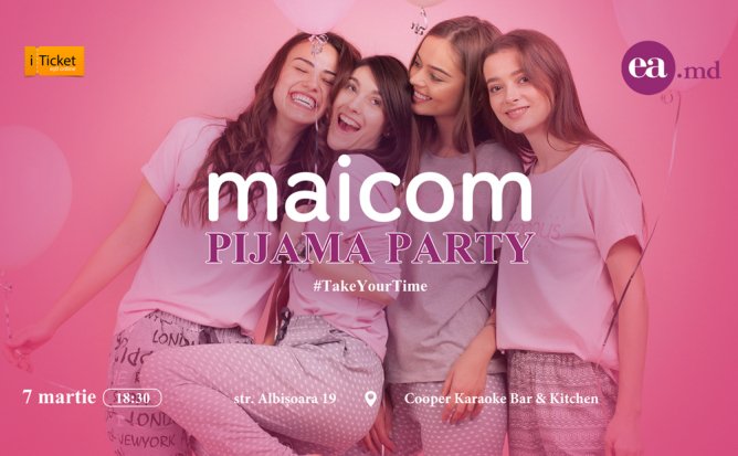 Maicom PijamaParty #TakeYourTime