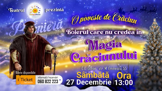 Boierul care nu credea în Magia Crăciunului! | 27 Decembrie ora 13:00 