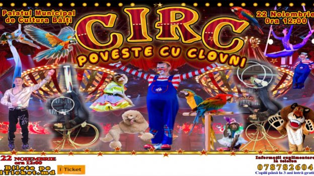 Circ "Poveste cu Clovni" Bălți