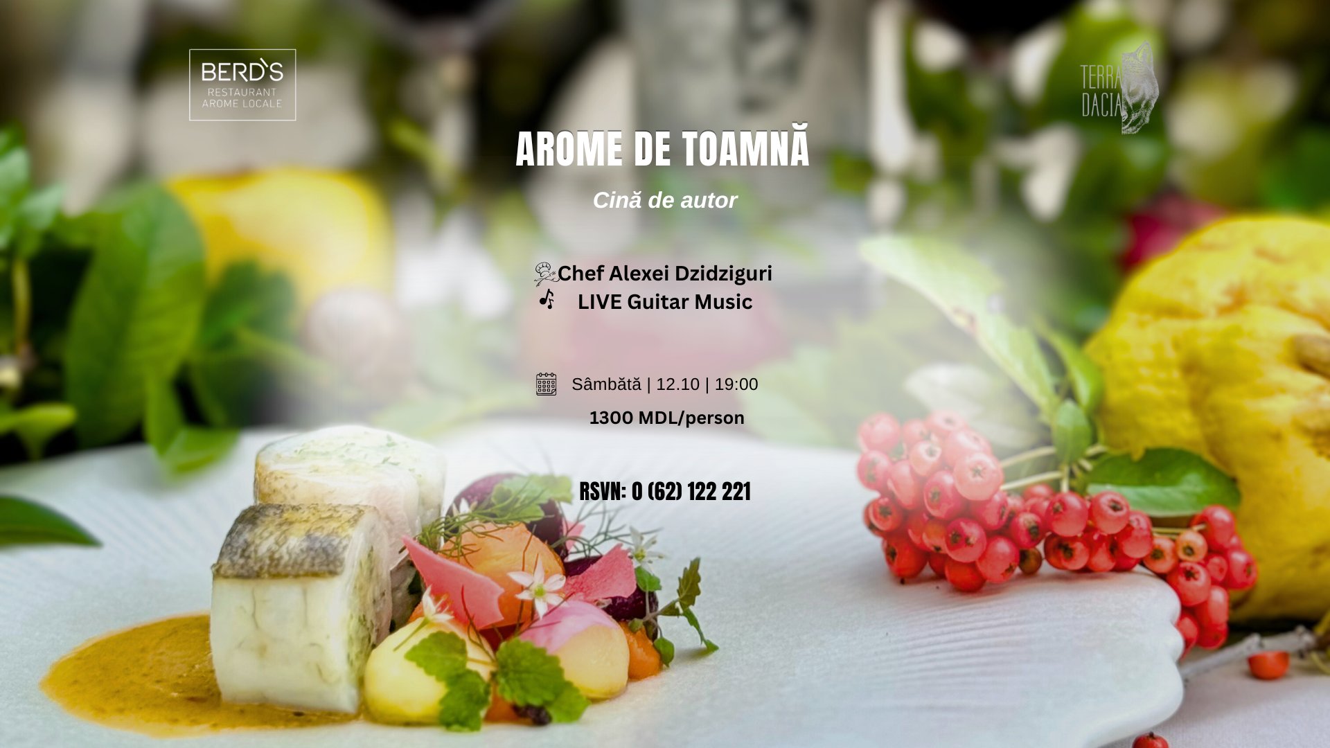 Cină de Autor "AROMELE TOAMNEI" | TERRA Dacia | LIVE Guitar Music | Chef Alexei Dzidziguri