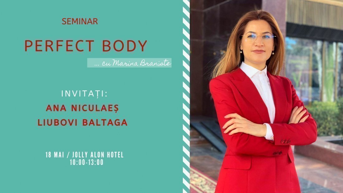 Seminar: Perfect Body cu Marina Braniste