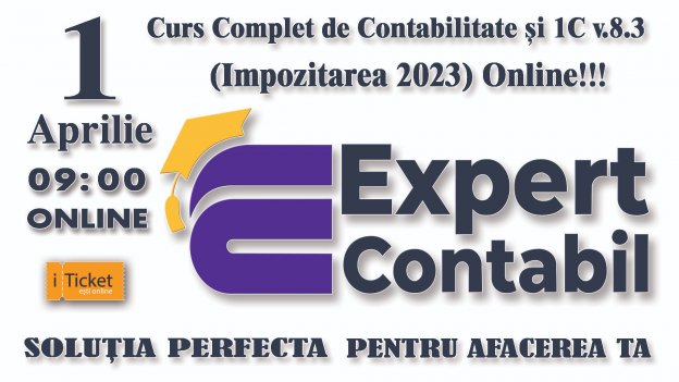 CURS COMPLET DE CONTABILITATE ȘI 1C vs8.3: (IMPOZITAREA 2023) ONLINE!!!