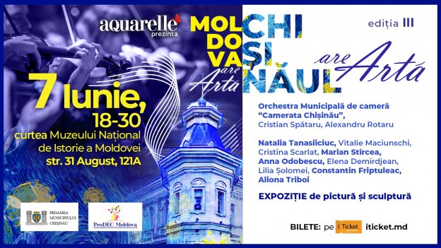 „Moldova are artă. Chișinăul are artă.” Ediția III