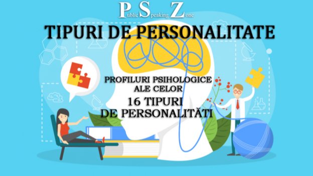 CURS TIPURI DE PERSONALITATE. PROFILURILE PSIHOLOGICE ALE CELOR 16 TIPURI DE PERSONALITĂȚI
