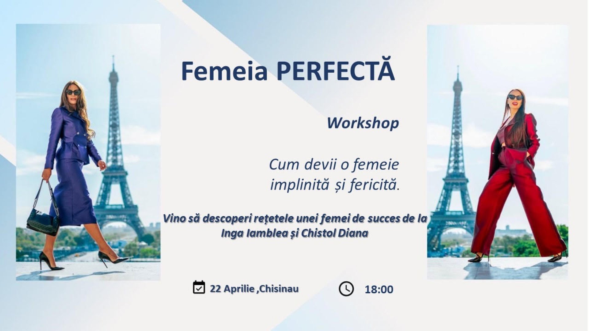 Femeia Perfecta - Workshop cu Inga Iamblea si Diana Chistol