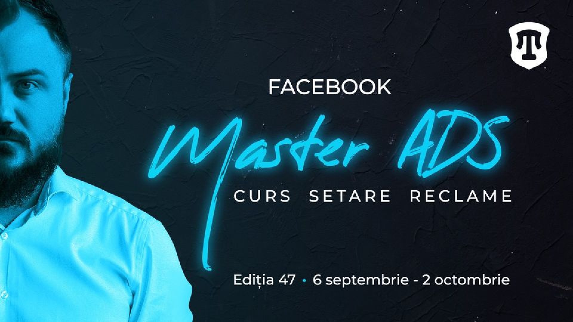 Curs setare reclame | Facebook Master Ads Stream 47