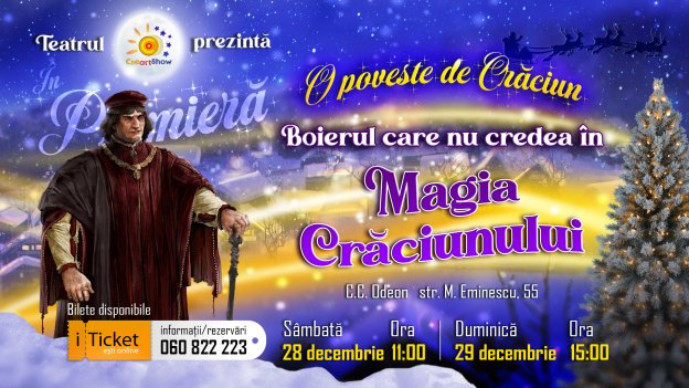 O poveste de Crăciun: "Boierul care nu credea în Magia Crăciunului!” | 28-29 Decembrie 