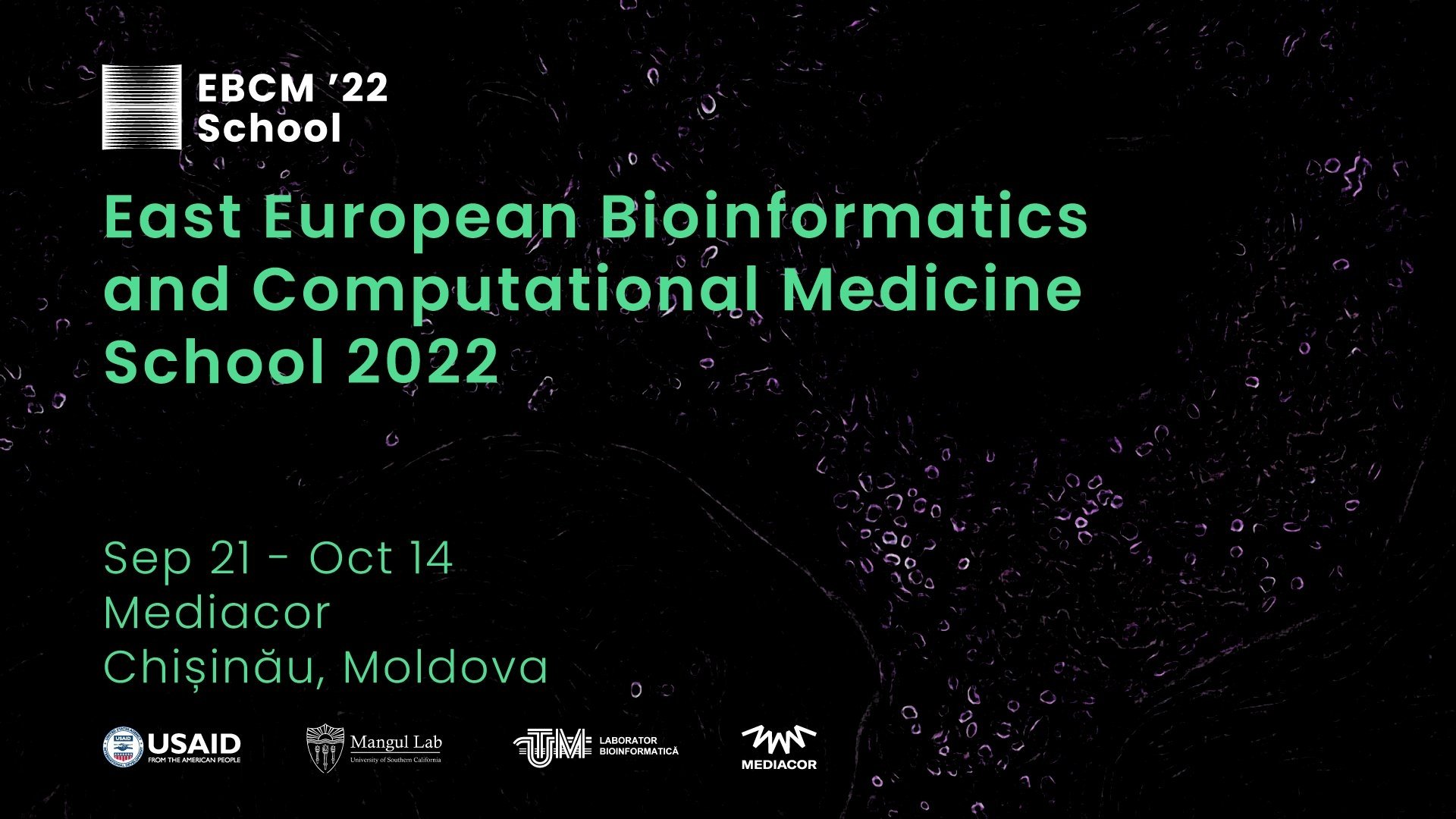 The East European Bioinformatics and Computational Medicine School 2022 (EBCM2022) 