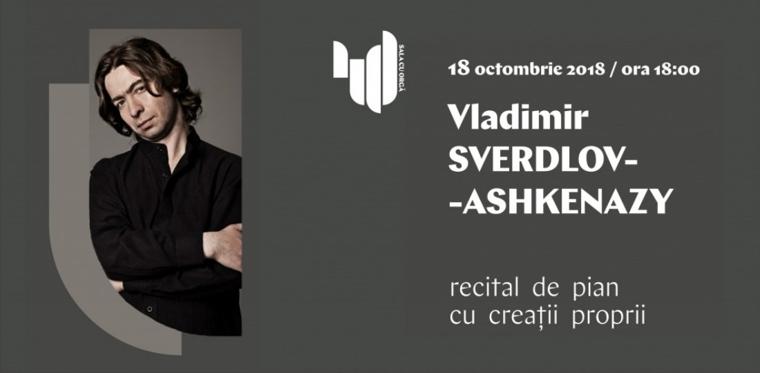 Recital de pian VLADIMIR SVERDLOV-ASHKENAZY