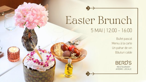 Easter Brunch la BERD`S Arome Locale Restaurant