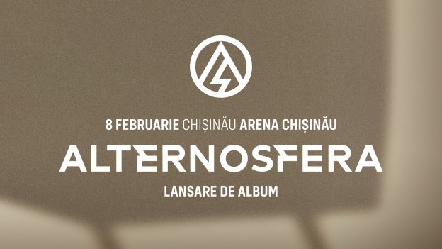 Alternosfera | Lansare album nou | Chișinău Arena | 8 februarie 2025  