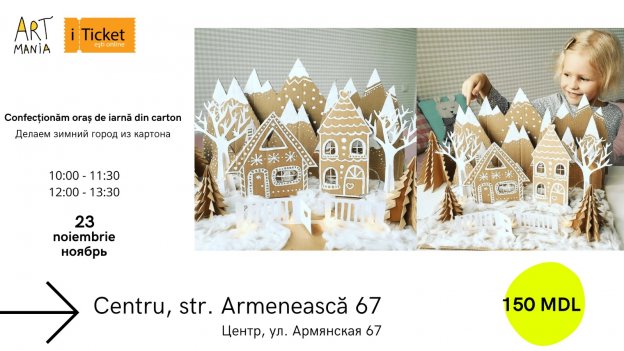 Atelier: Confecționăm oraș de iarnă din carton!