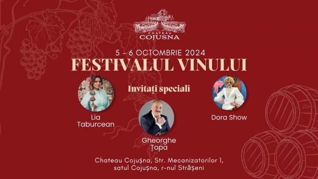 FESTIVALUL VINULUI  la CHATEAU COJUȘNA