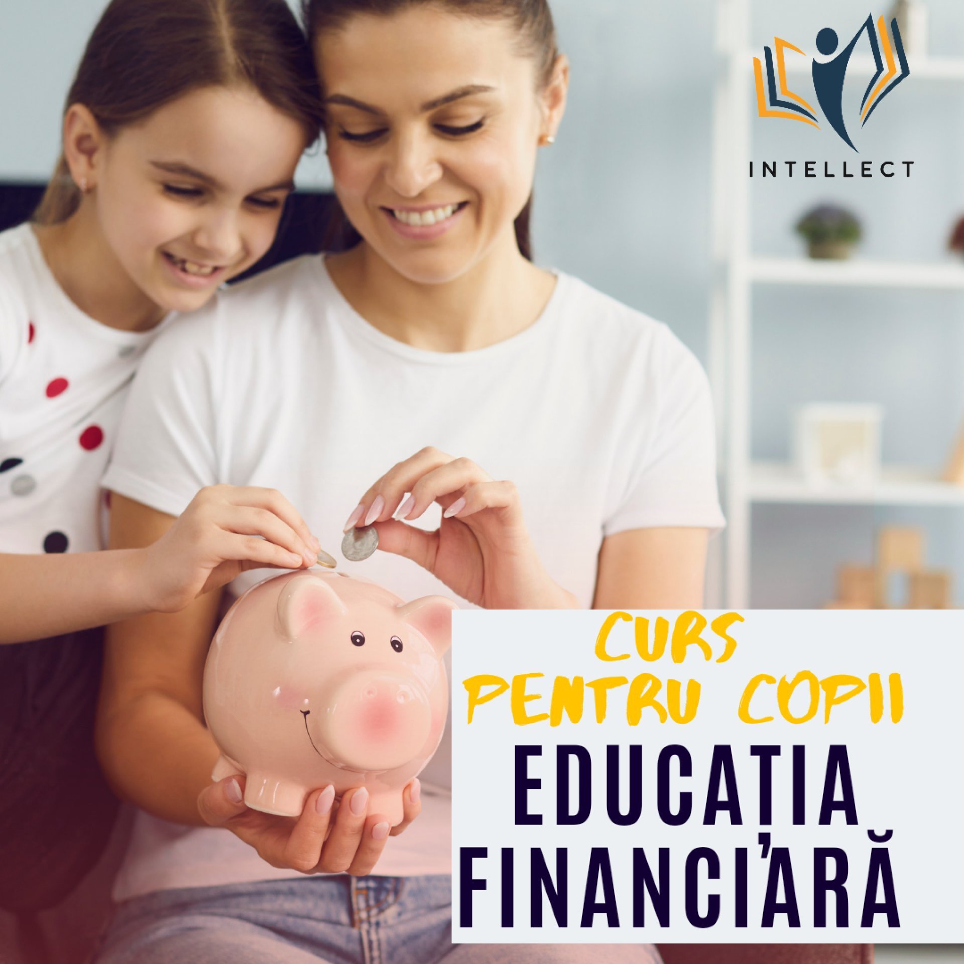 Cursul de EDUCAȚIE FINANCIARĂ și ANTREPRENORIAT pentru copii!