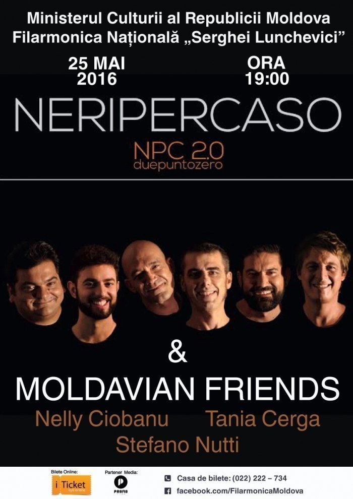 NERI PER CASO and MOLDAVIAN FRIENDS