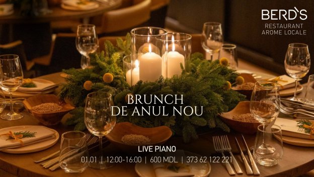 Brunch de Anul Nou la BERD`S Arome Locale Restaurant 01.01.2025