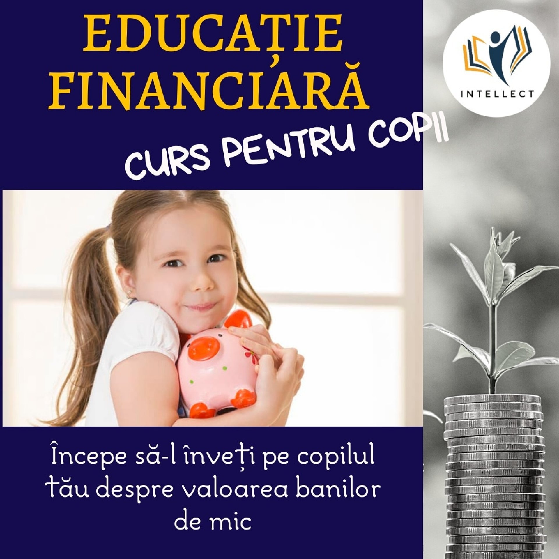 Educația financiară – educația utilă pentru întreaga viață a copilului și a adultului în devenire! Martie 2021