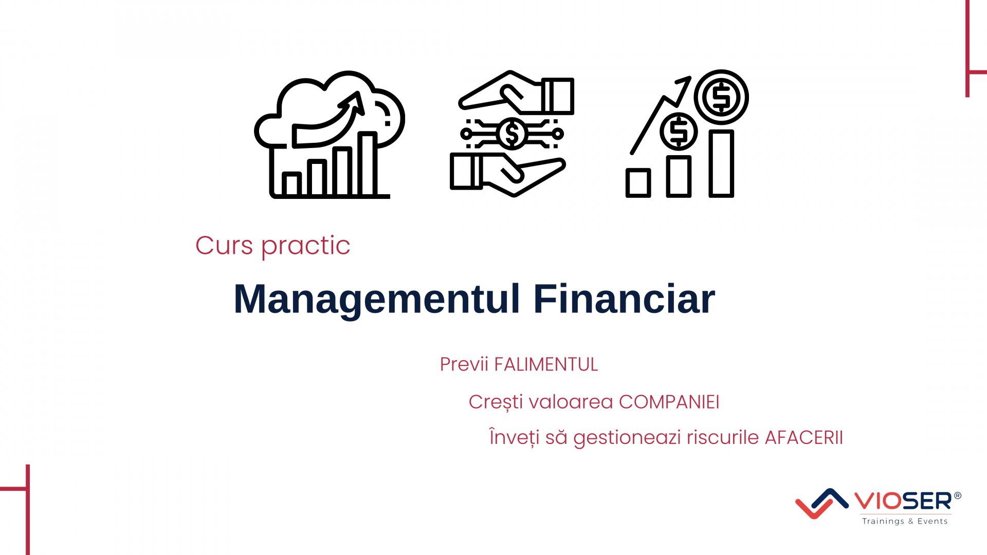 MANAGEMENTUL FINANCIAR: INSTRUMENTE ȘI APLICAȚII PRACTICE Februarie 2020 