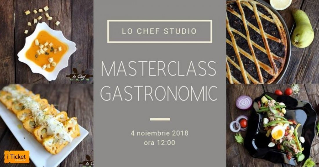 Masterclass Gastronomic de Bucatarie Europeana 4 noiembrie