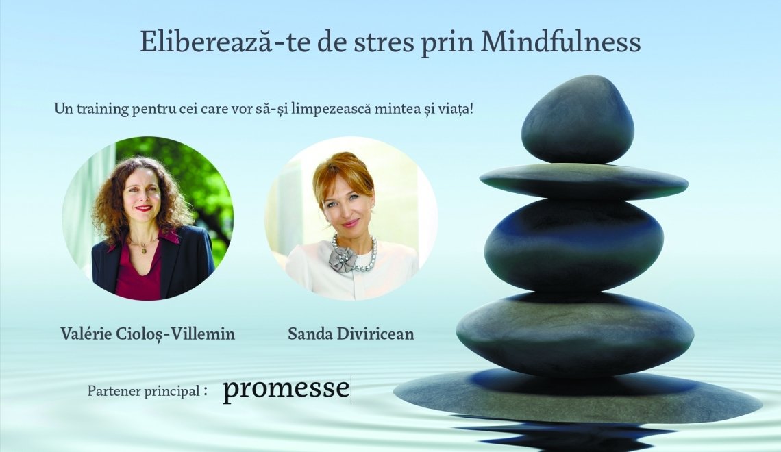 Elibereaza-te de stres prin Mindfulness
