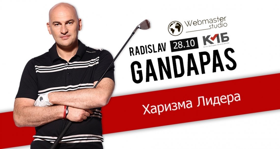 Radislav Gandapas - Carisma Liderului