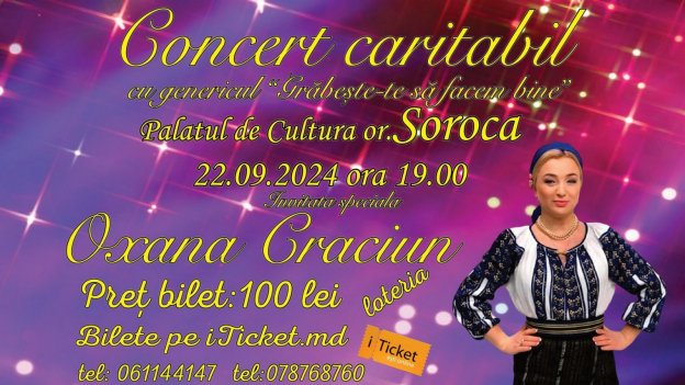 Concert caritabil cu Oxana Craciun | Soroca