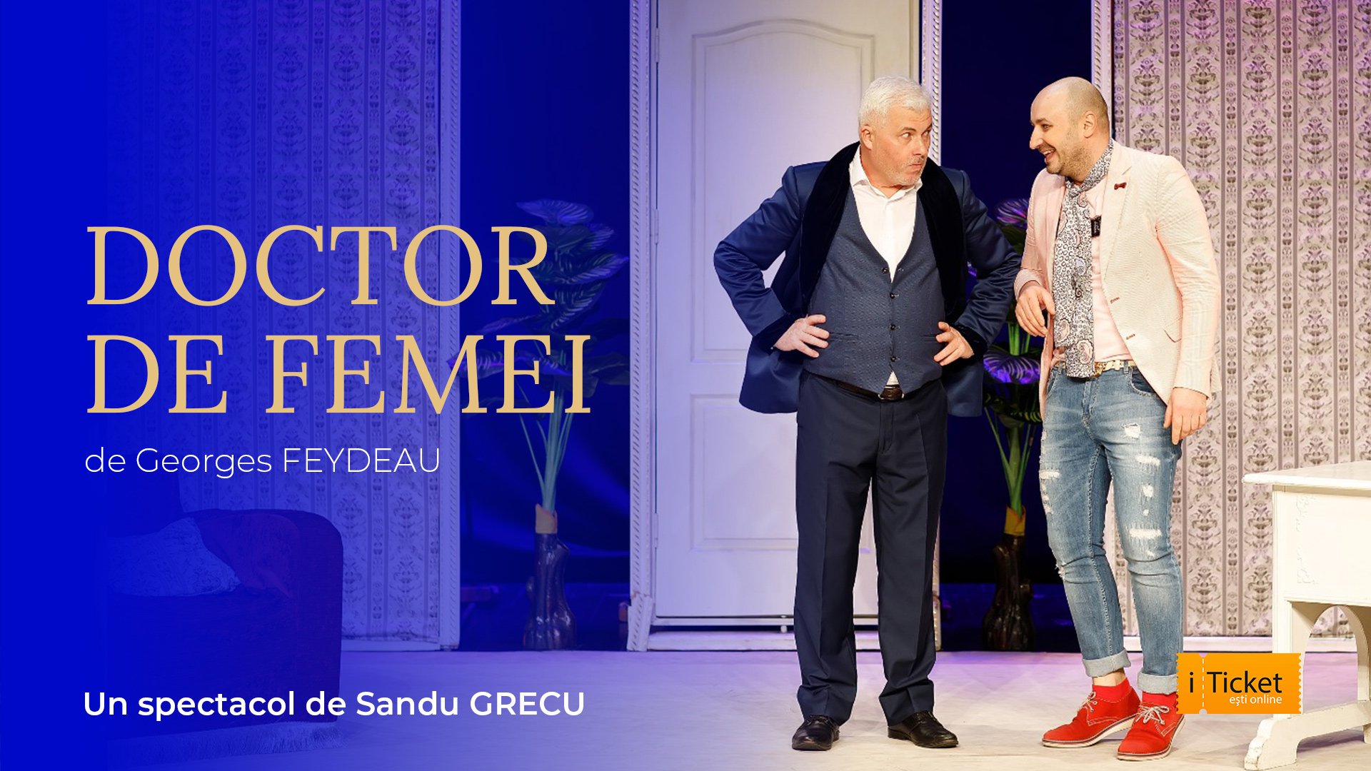 DOCTOR DE FEMEI de Georges FEYDEAU