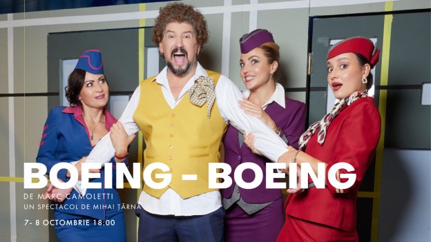 BOEING- BOEING / comedie / Octombrie 2023